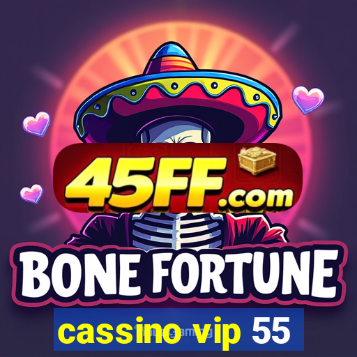 cassino vip 55